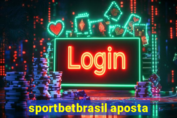 sportbetbrasil aposta